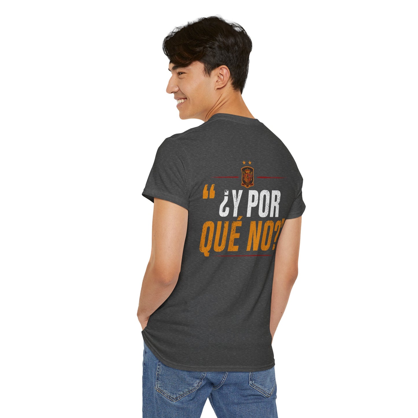 Camiseta "¿Y Por Qué No?" España – Edición Campeones