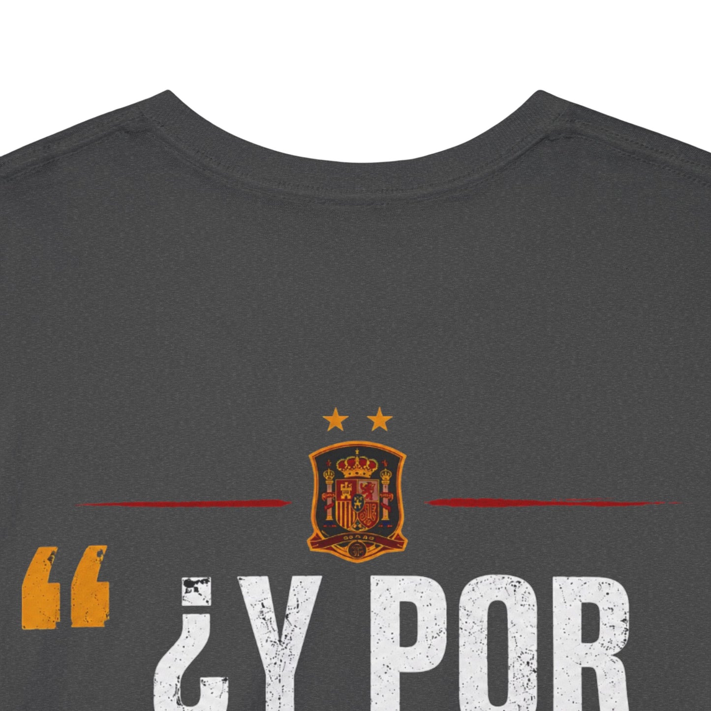 Camiseta "¿Y Por Qué No?" España – Edición Campeones