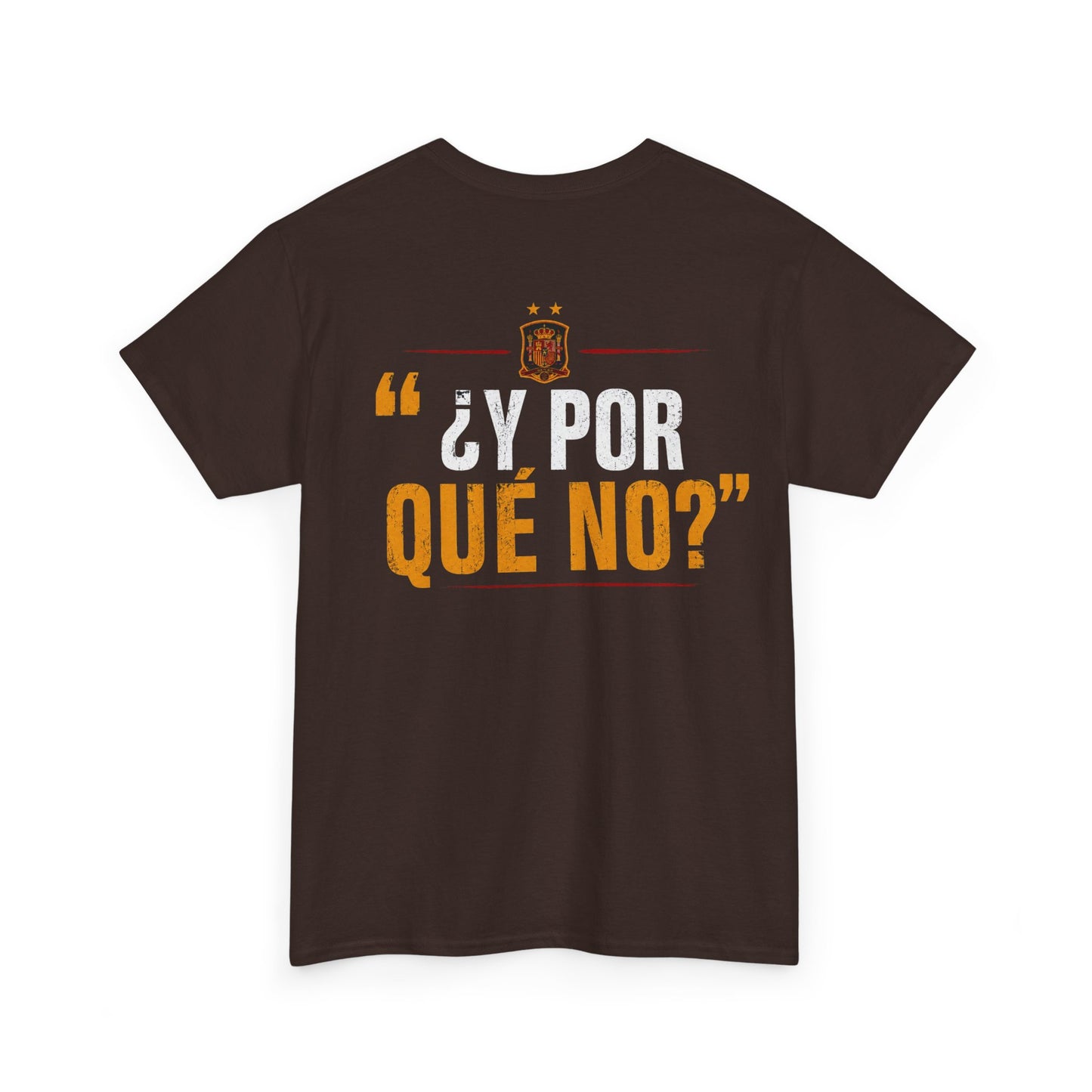 Camiseta "¿Y Por Qué No?" España – Edición Campeones