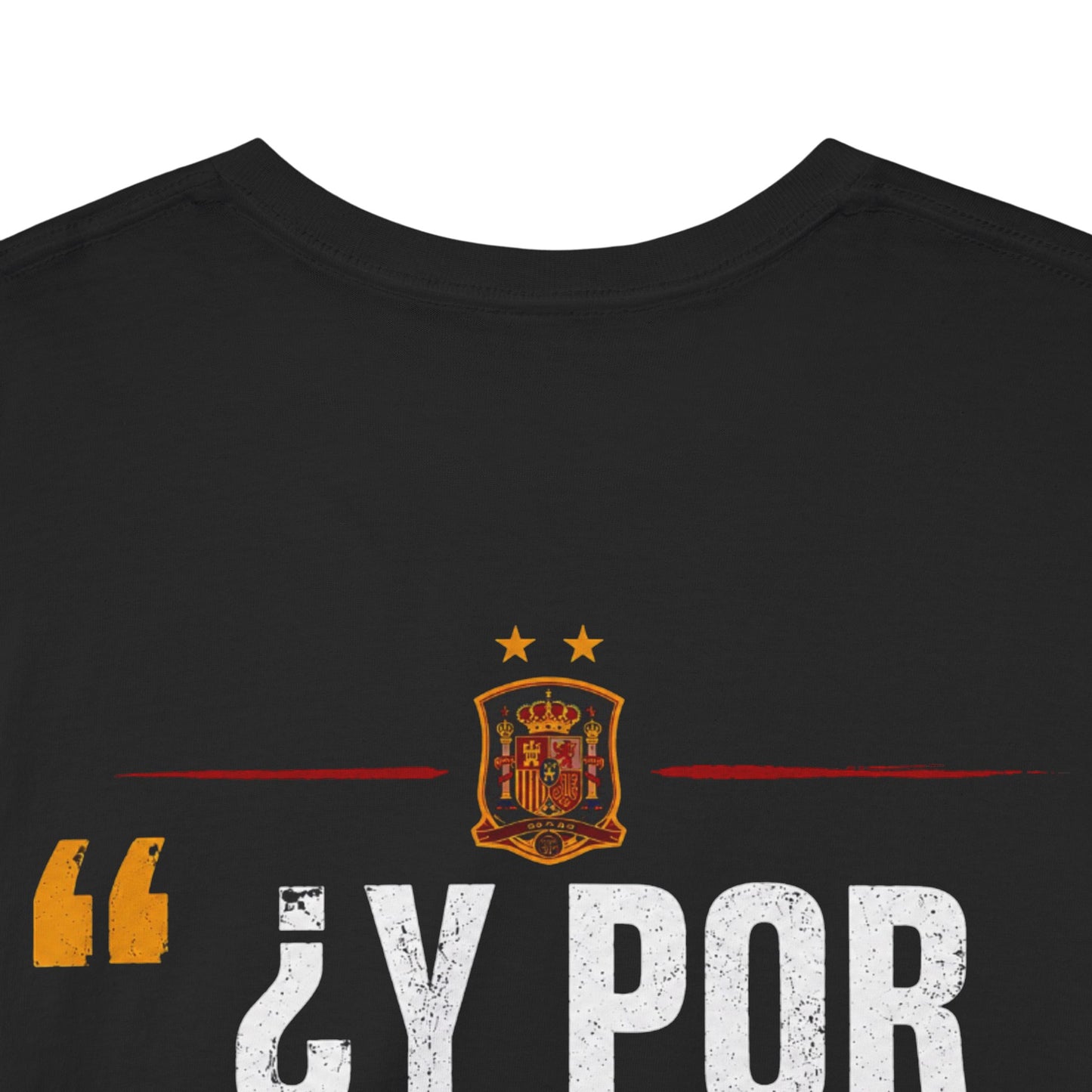 Camiseta "¿Y Por Qué No?" España – Edición Campeones