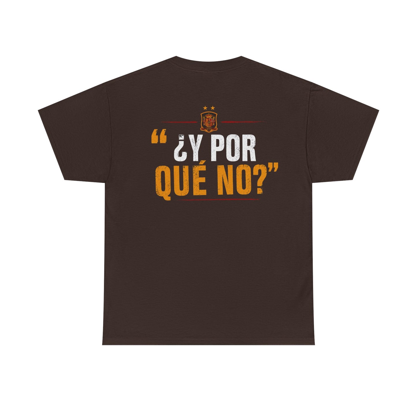 Camiseta "¿Y Por Qué No?" España – Edición Campeones