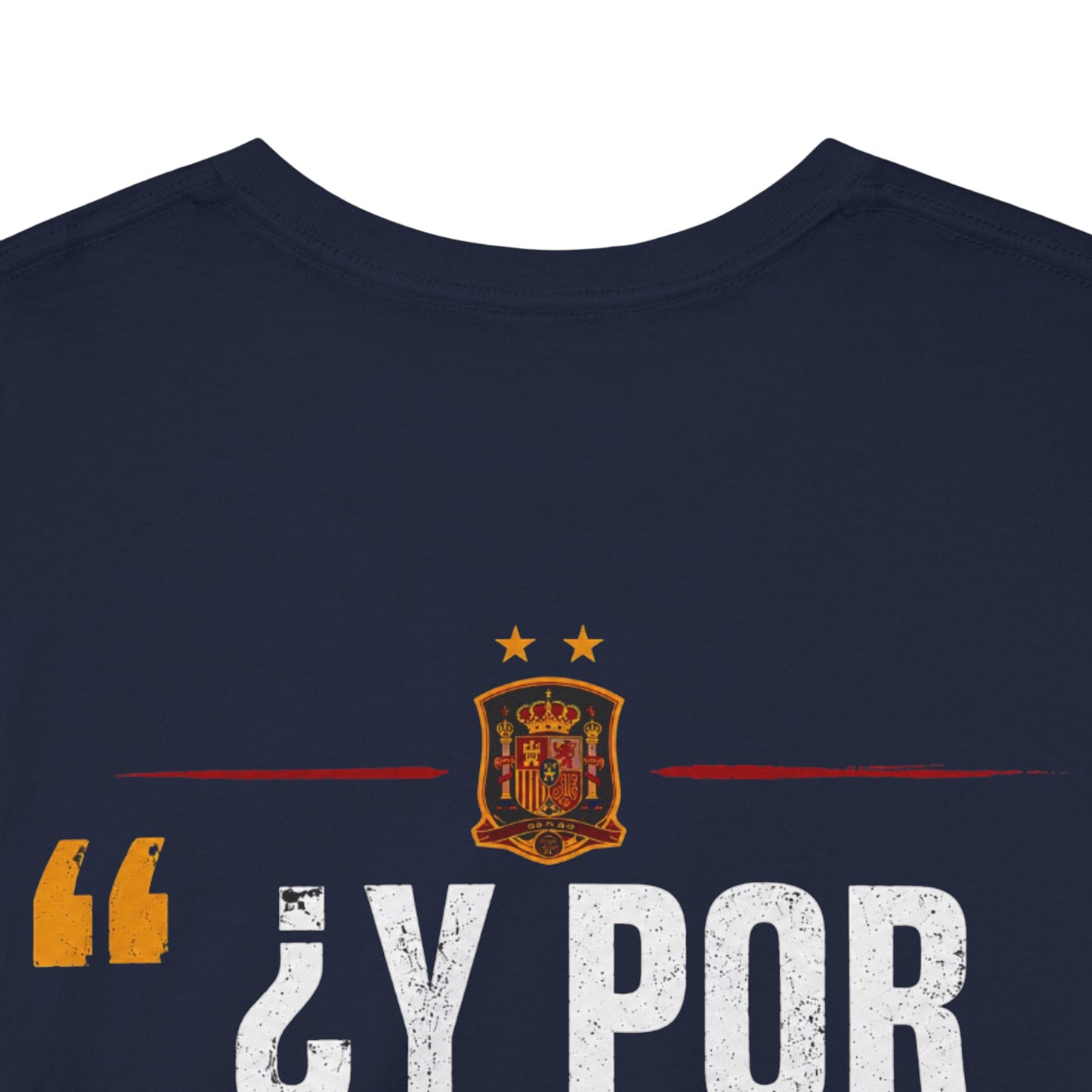 Camiseta "¿Y Por Qué No?" España – Edición Campeones