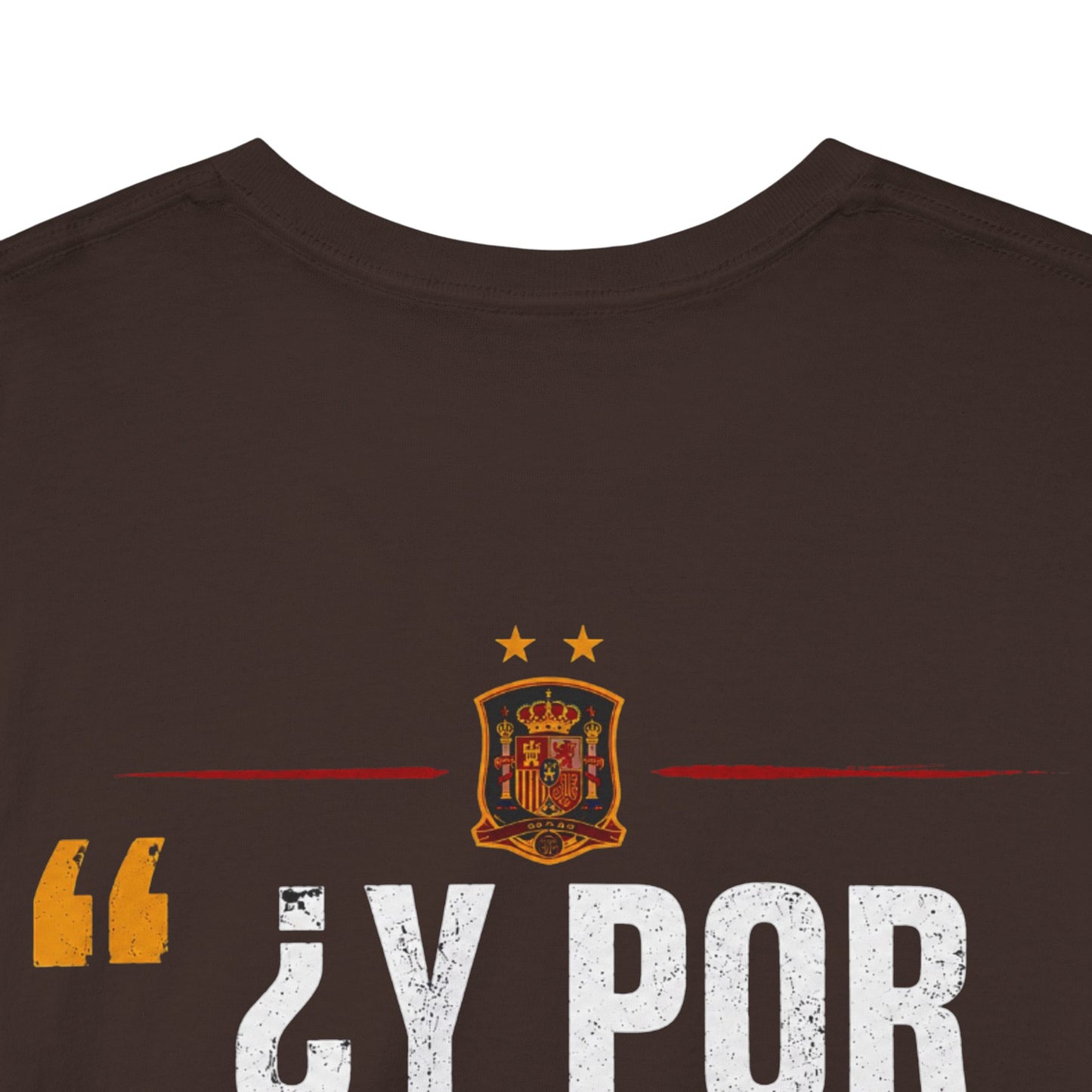 Camiseta "¿Y Por Qué No?" España – Edición Campeones