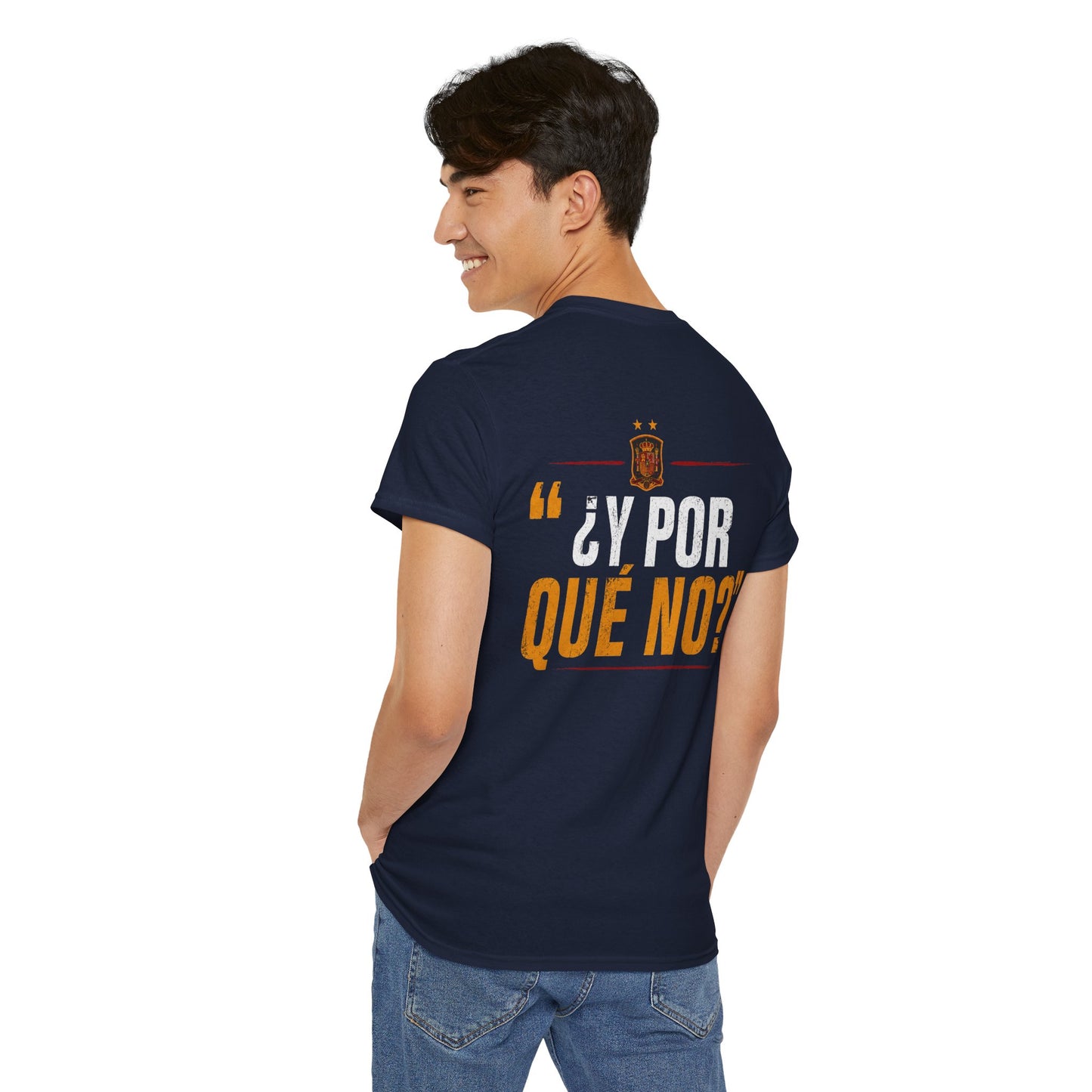 Camiseta "¿Y Por Qué No?" España – Edición Campeones